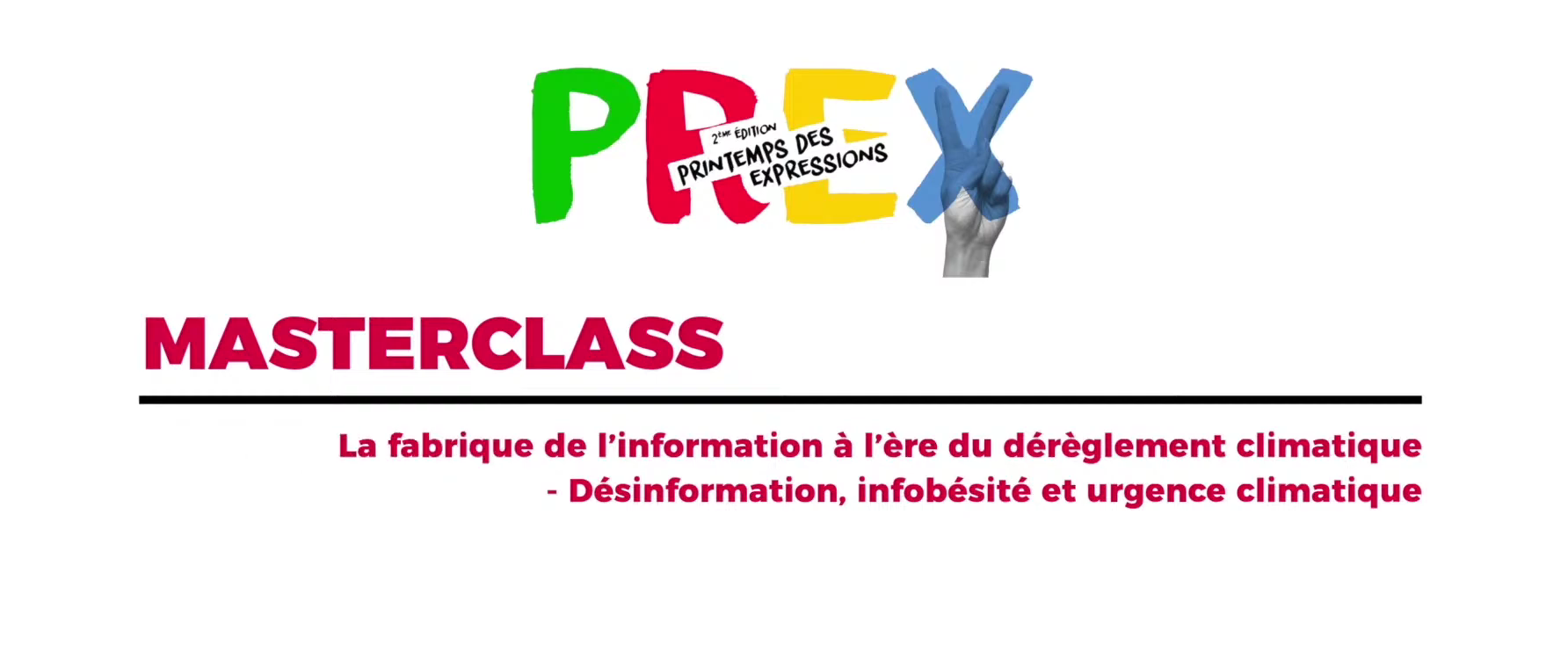 Image média: Master class PREX : "La fabrique de l'information à l'ère du dérèglement climatique. Désinformation, infobésité et urgence climatique."